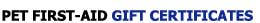 Pet First Aid Gift Certificates